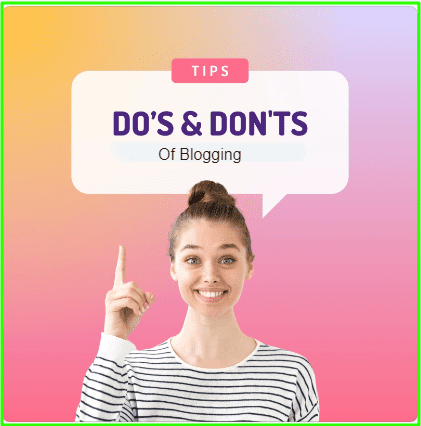 Do's & Don'ts of Blogging