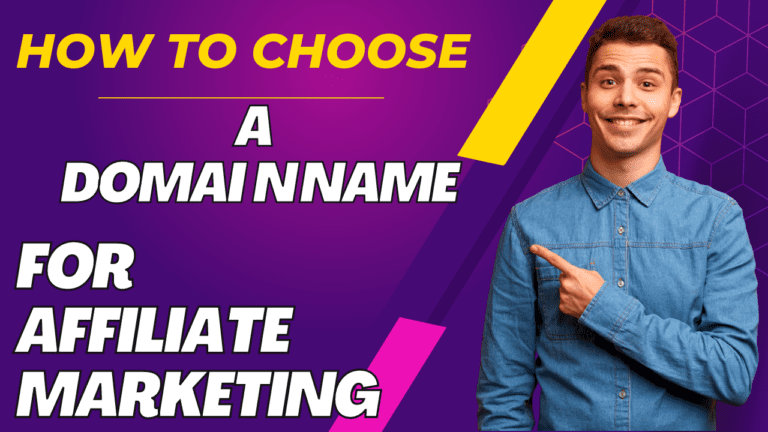 How to choose a domain name for Affiliate Marketing