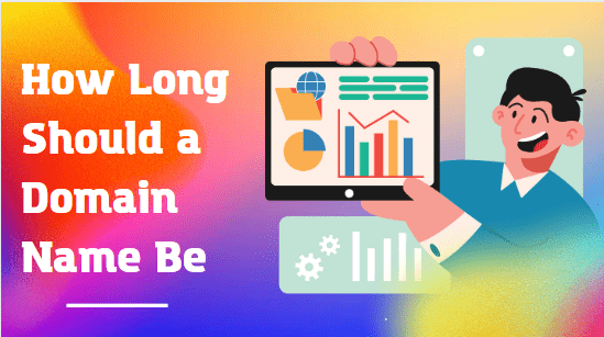 How Long Should a Domain Name Be