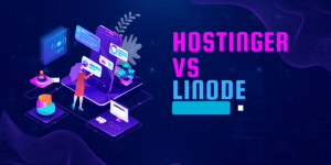 Hostinger Vs Linode