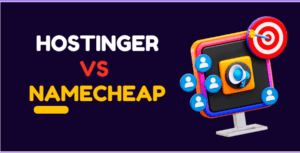 Hostinger Vs Namecheap