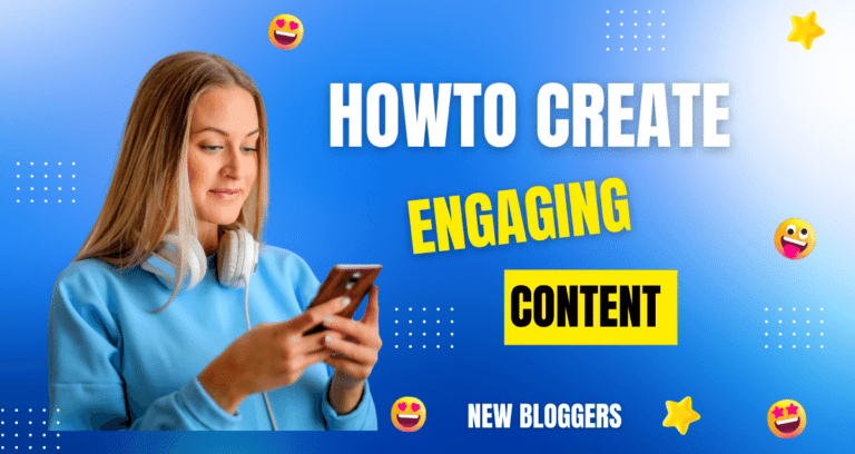 How To Create Engaging Content: Tips And Tricks For New Bloggers ...